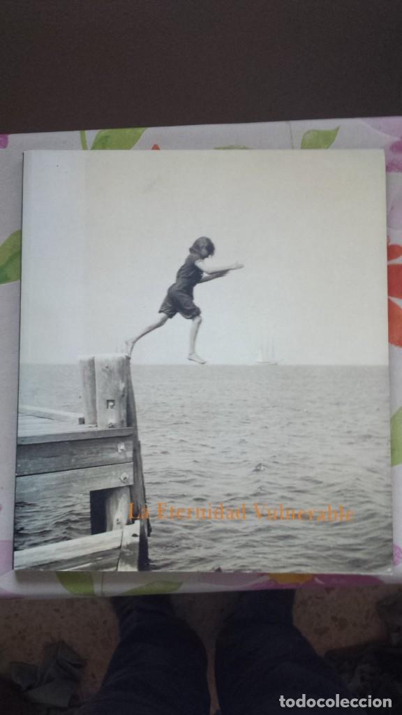 Second hand books: LA ETERNIDAD VULNERABLE VARIOS AUTORES
