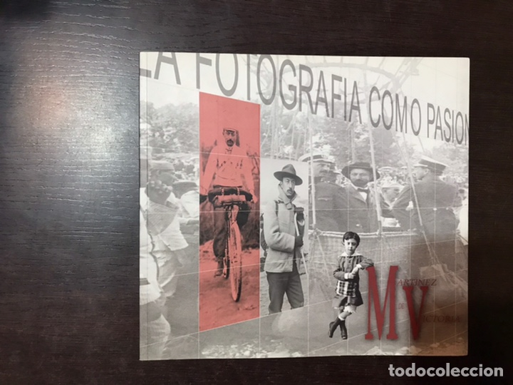 Second hand books: Mart&iacute;nez de Victoria. La fotograf&iacute;a como pasi&oacute;n. Granada 2003. Muy dif&iacute;cil