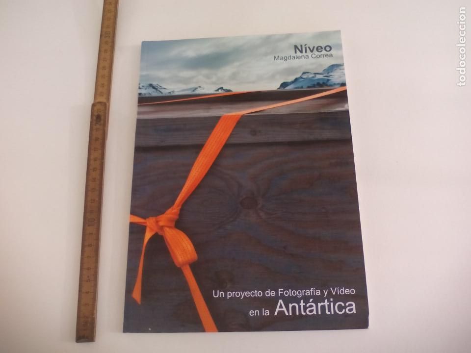 Second hand books: Niveo Un Proyecto De Fotografia Y Video En La Antartica Magdalena Correa. Fundaci&oacute;n M&aacute;laga, 2011