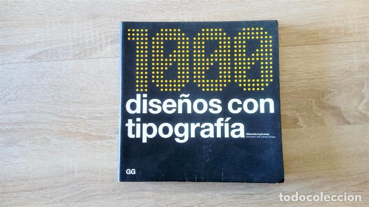 Libros de segunda mano: 1000 dise&ntilde;os con tipograf&iacute;a - Gustavo Gili (anuncios, carteles, arte, dise&ntilde;o, cat&aacute;logos)