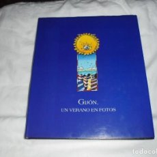 Libros de segunda mano: GIJON UN VERANO EN FOTOS.GIJON 1994.EDITA SOCIEDAD MIXTA DE TURISMO Y FESTEJOS DE GIJON