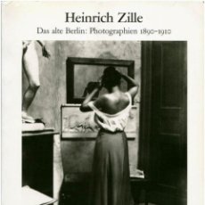 Libros de segunda mano: HEINRICH ZILLE - DAS ALTE BERLIN: PHOTOGRAPHIEN 1890-1910 - SCHIRMER/MOSEL 2004