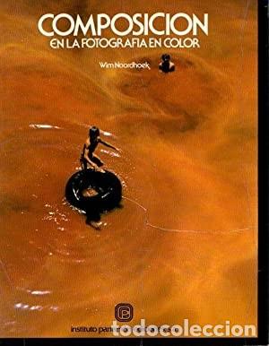 Second hand books: Composici&oacute;n en la fotograf&iacute;a en color. Wim Noordhoek