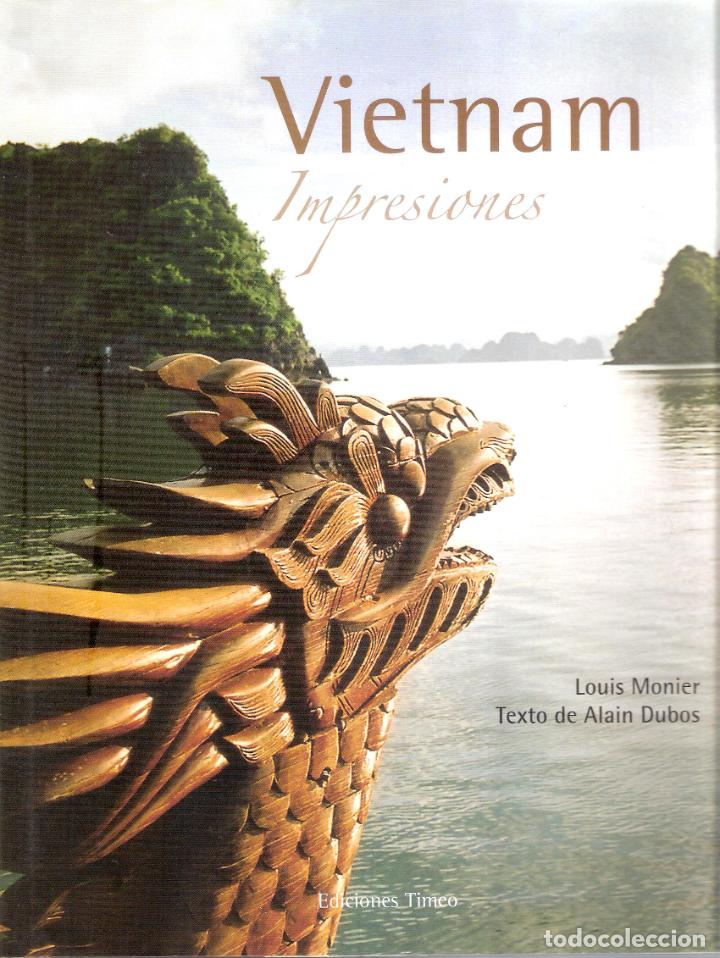 Second hand books: VIETMAN. IMPRESIONES. - LOUIS MONIER/ ALAIN DUBOS