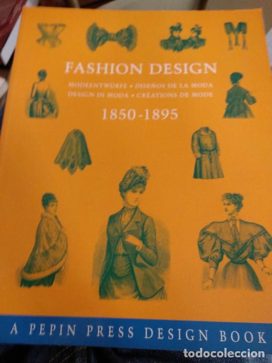 Second hand books: Fashion Design Modeentw&uuml;rfe Dise&ntilde;os De La Moda Design DI Moda Creations De Mode 1850