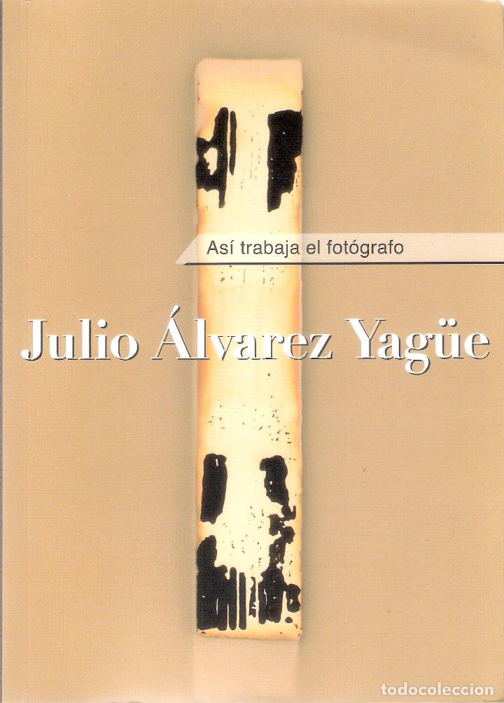 Second hand books: AS&Iacute; TRABAJA EL FOTOGRAFO - JULIO &Aacute;LVAREZ YAGUE