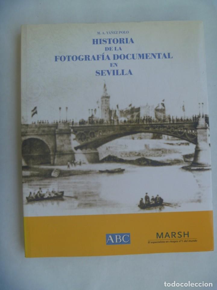 Gebrauchte B&uuml;cher: ENORME LIBRO DE LUJO : HISTORIA DE LA FOTOGRAFIA DOCUMENTAL EN SEVILLA, DE M.A. YA&Ntilde;EZ POLO .2002