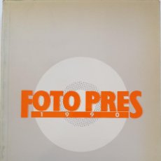 Libros de segunda mano: FOTOPRES 1990, CATÁLOGO DE LA EXPOSICIÓN ANUAL DE LA CAIXA. Lote 231834700