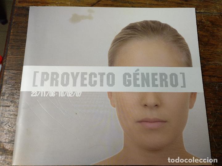 Libri di seconda mano: Proyecto G&eacute;nero 23/11/06 - 10/02/07 Varios artistas.