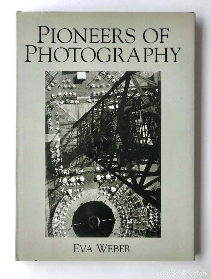 Second hand books: Pioneers of Photography. Eva Weber