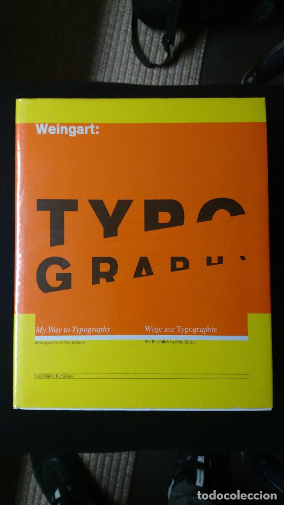 Second hand books: Libro WEINGART: MY WAY TO TYPOGRAPHY