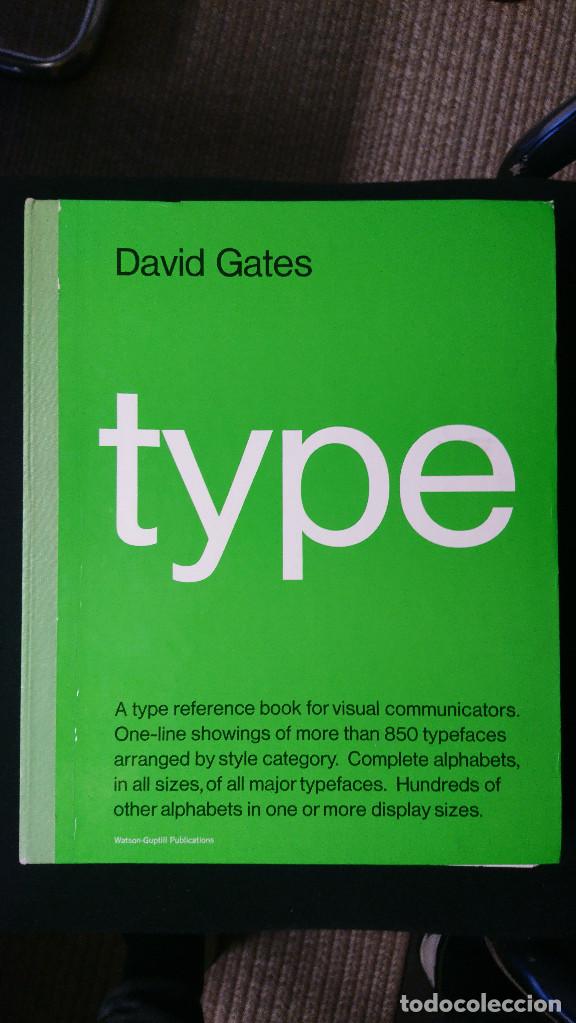 Libros de segunda mano: DAVID GATES TYPE - Foto 1