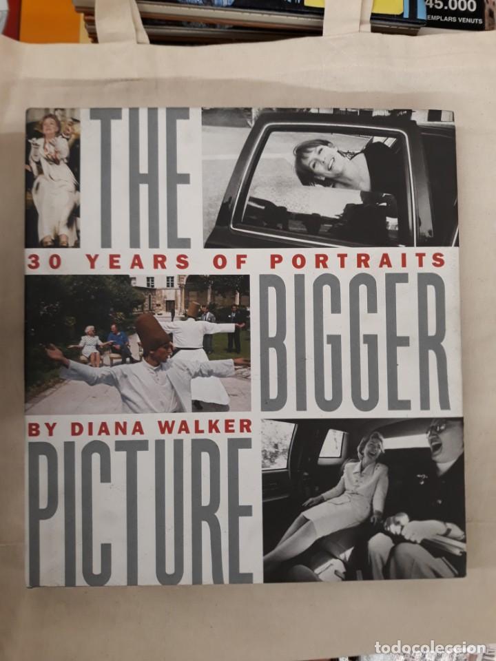Second hand books: WALKER, DIANA. THE BIGGER PICTURE.30 YEARS OF PORTRAITS
