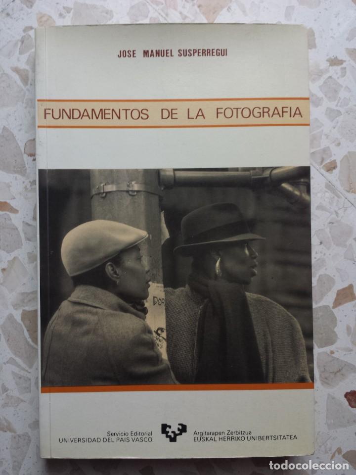 Libros de segunda mano: FUNDAMENTOS DE LA FOTOGRAF&Iacute;A JOSE MAR&Iacute;A SUSPERREGUI