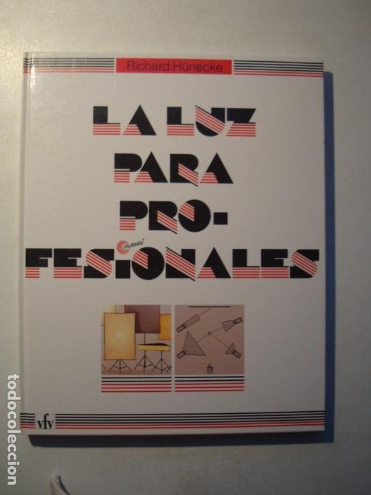 Libri di seconda mano: LA LUZ PARA PROFESIONALES - RICHARD H&Uuml;NECKE - VFV 1989