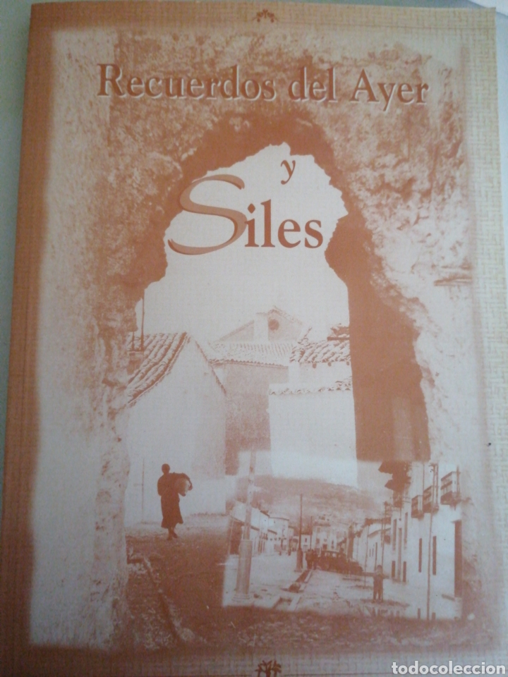 Second hand books: Recuerdos del ayer y Siles. (Sierra de Segura)
