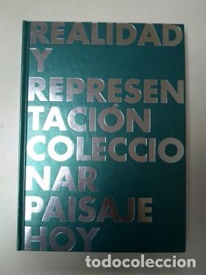 Libri di seconda mano: REALIDAD Y REPRESENTACI&Oacute;N. COLECCIONAR PAISAJE HOY - FOTOGRAF&Iacute;A - FOTOCOLECTANIA