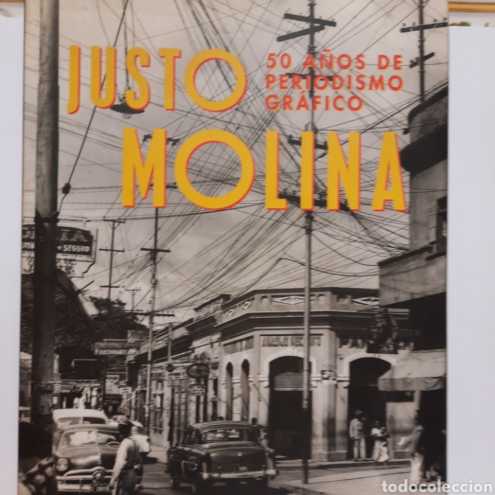 Libri di seconda mano: Justo Molina 50 a&ntilde;os de periodismo gr&aacute;fico