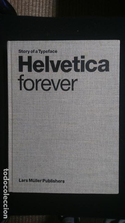 Libri di seconda mano: HELVETICA FOREVER STORY OF A TYPEFACE LARS M&Uuml;LLER PUBLISHERS