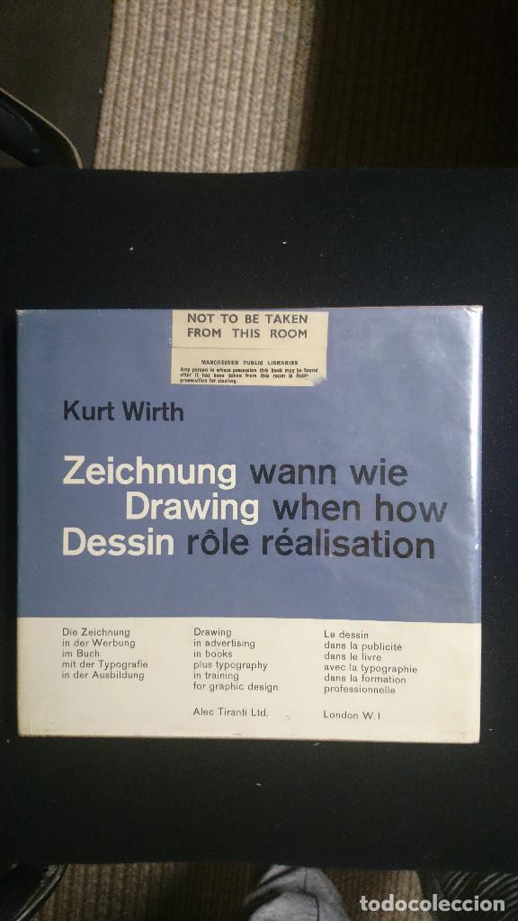 Libros de segunda mano: KURT WIRTH - DRAWING WHEN HOW - Foto 1