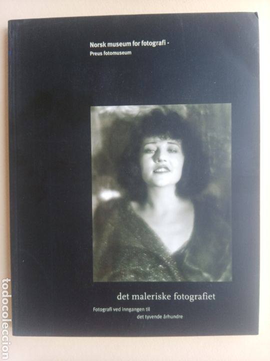 Gebrauchte B&uuml;cher: DET MALERISKE FOTOGRAFIET - PREUS FOTOMUSEUM -2000 (FOTOGRAFIA)