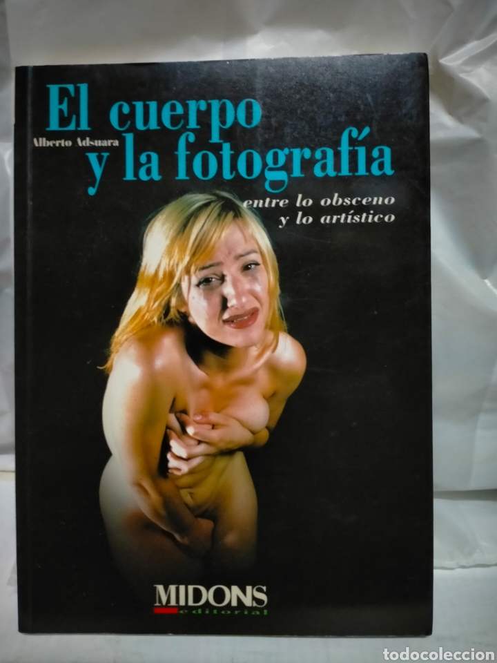 Libri di seconda mano: ALBERTO ADSUARA.EL CUERPO Y LA FOTOGRAF&Iacute;A.CAMPUS