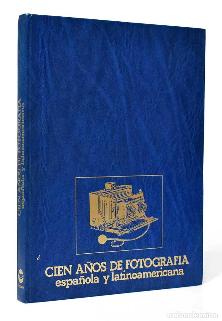 Second hand books: Cien a&ntilde;os de fotograf&iacute;a espa&ntilde;ola y latinoamericana