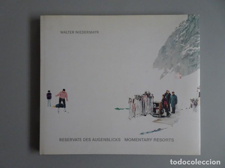 Second hand books: WALTER NIEDERMAYR. MOMENTARY RESORTS