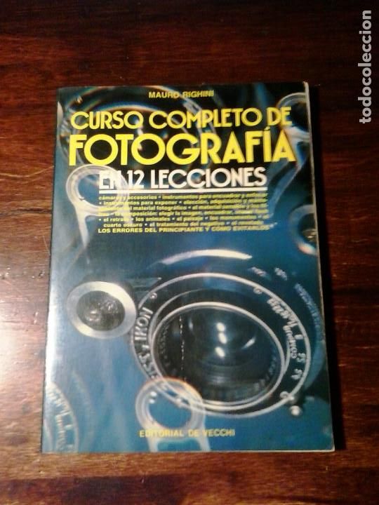 Second hand books: LMV - Curso completo de fotograf&iacute;a en 12 lecciones. Mauro Righini