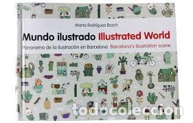 Second hand books: Mundo Ilustrado. Illustrated World. Panorama de la ilustraci&oacute;n en Barcelona. Barcelona's Illustratio
