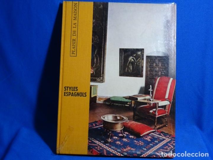 Libros de segunda mano: LIBRO STYLES ESPAGNOLS. PLAISIR DE LA MAISON. FRANCE 1961.