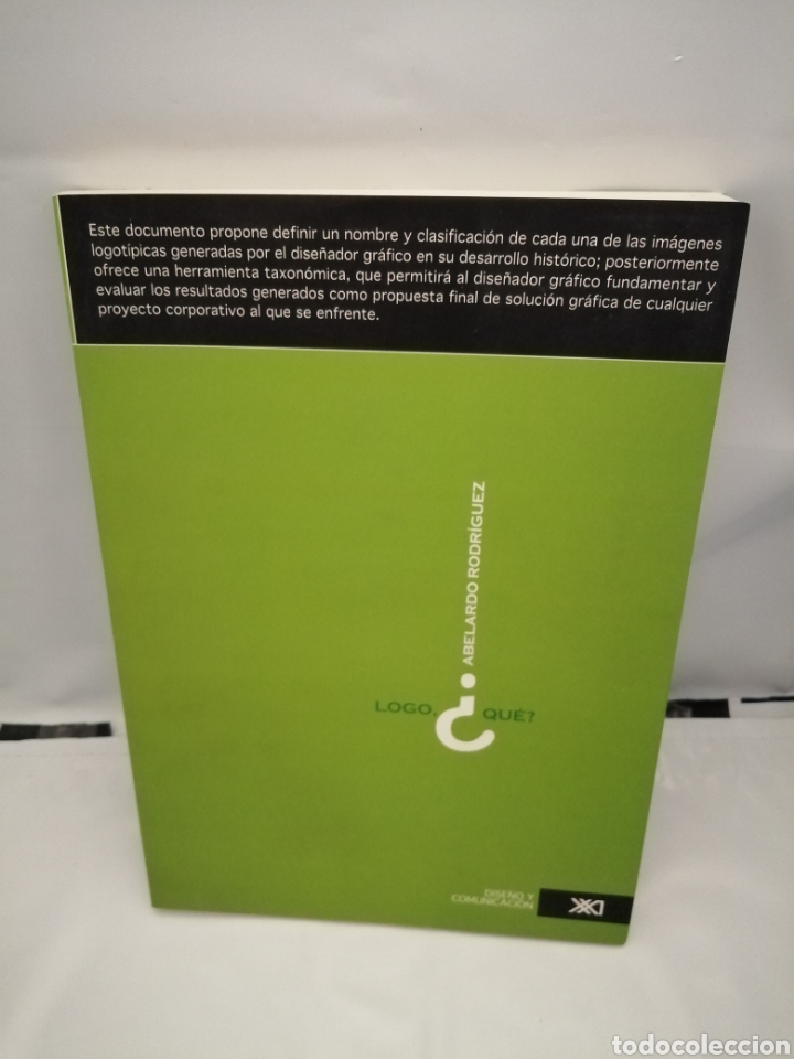 Libri di seconda mano: LOGO QU&Eacute;? AN&Aacute;LISIS TE&Oacute;RICO FORMAL DE ELEMENTOS QUE CONFORMAN EL UNIVERSO DE LA IMAGEN CORPORATIVA