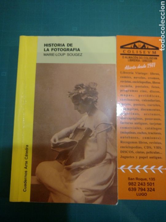 Libri di seconda mano: HISTORIA DE LA FOTOGRAF&Iacute;A.Marie-Loup Sougez . Cuadernos Arte C&aacute;tedra