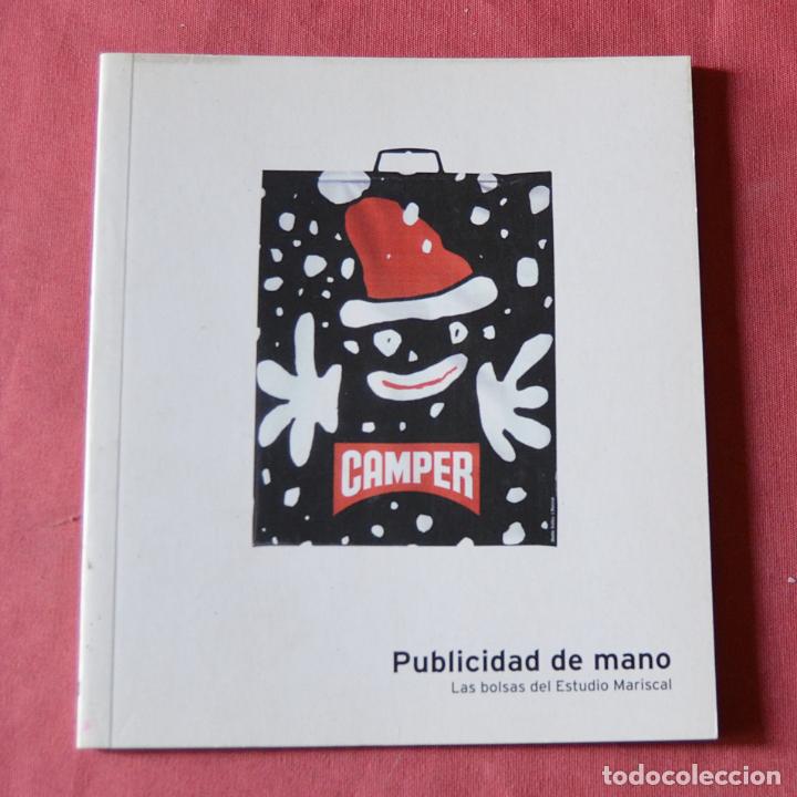 Libri di seconda mano: PUBLICIDAD DE MANO - LAS BOLSAS DEL ESTUDIO MARISCAL - DISE&Ntilde;O GRAFICO CON MARISCAL - SALVAT - N&ordm; 10