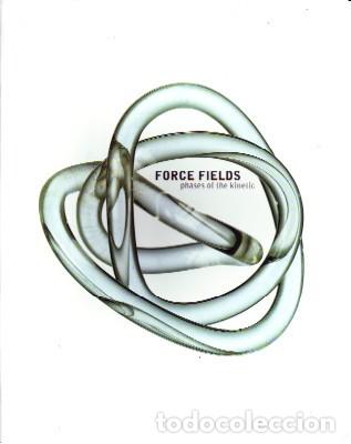 Second hand books: FORCE FIELDS PHASES OF DE KINETIC, V.V.A.A. FT-203