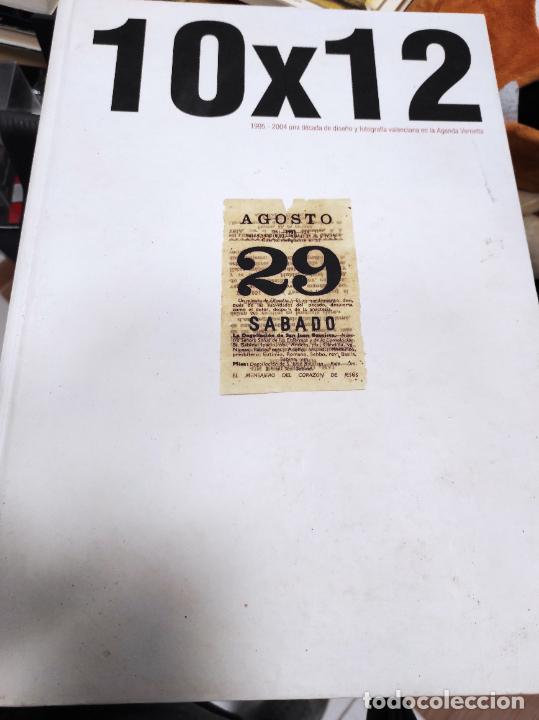 Second hand books: 10X12. 1995-2004 UNA D&Eacute;CADA DE DISE&Ntilde;O Y FOTOGRAF&Iacute;A VALENCIAN EN LA AGENDA VERNETTA. 2004