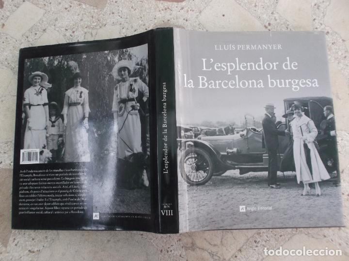 Libri di seconda mano: l&acute;esplendor de la barcelona burgesa, vol-vIII, catalunya b/n, lluis permanyer, angle editorial
