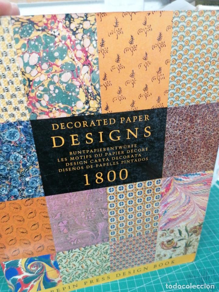 Libri di seconda mano: Decorated paper Designs. Dise&ntilde;os de papeles pintados