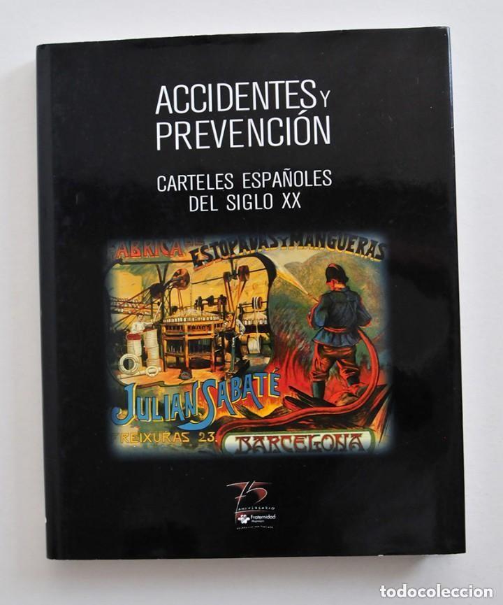 Second hand books: Bonito libro Carteles espa&ntilde;oles del siglo XX accidentes y prevencion