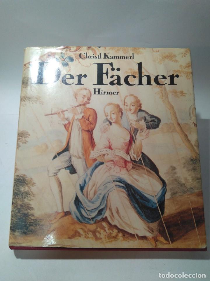 Libri di seconda mano: Der Facher. Kunstobjekt und Billetdoux. Christ Kammerl. Alemania. Hirmer Verlag Munchen. 128 hojas.