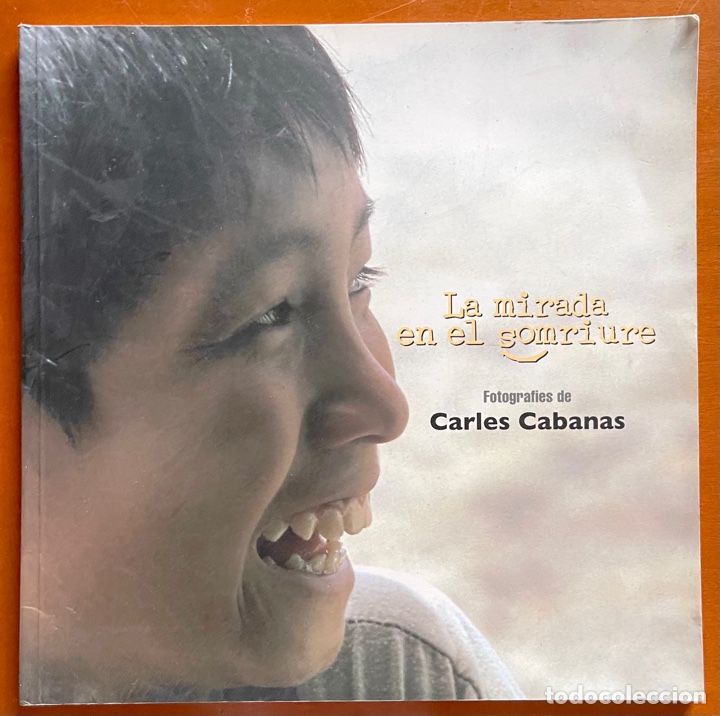 Second hand books: LA MIRADA EN EL SOMRIURE. CARLES CABANAS