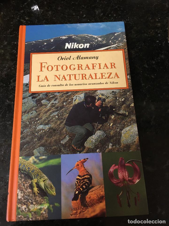 Second hand books: FOTOGRAFIAR LA NATURALEZA NIKON