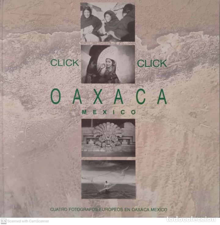 Libros de segunda mano: Click click. Oaxaca, M&eacute;xico - Foto 1