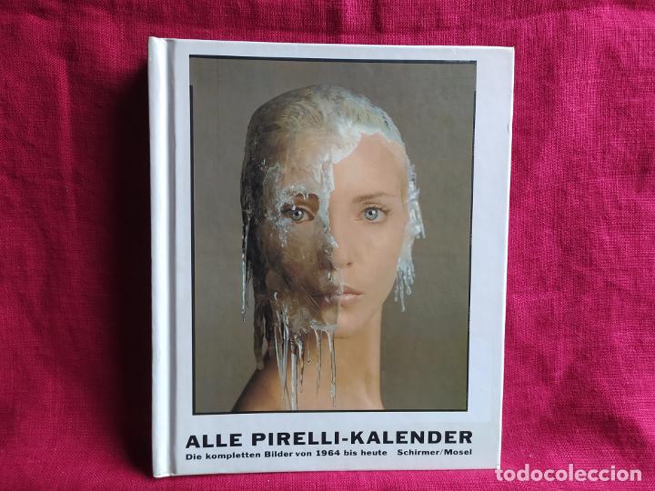 Second hand books: Alle Pirelli-Kalender - Die kompletten Bilder von 1964 bis heute