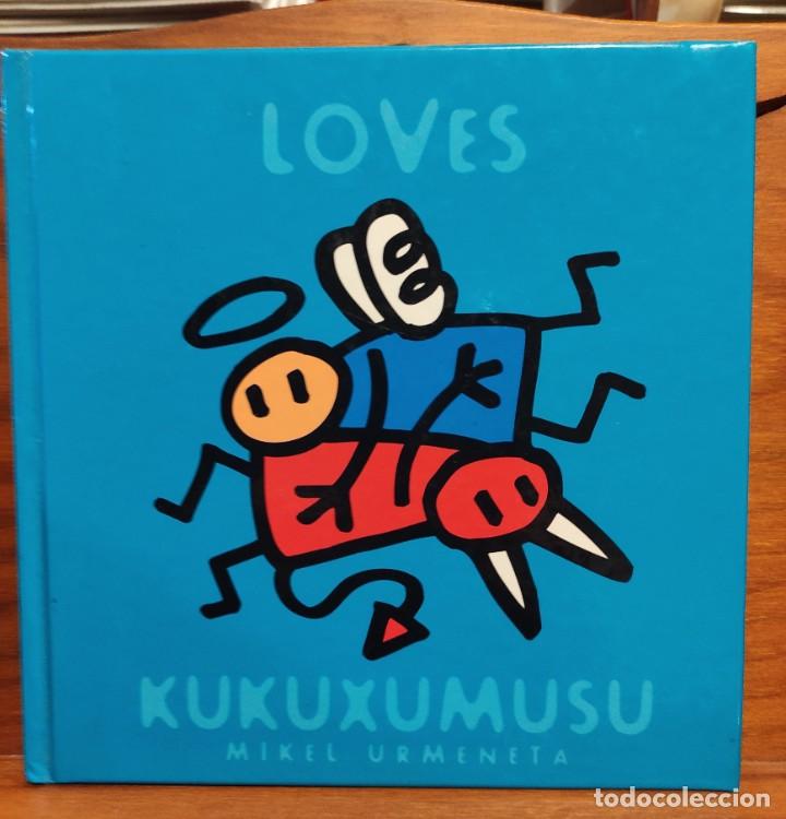 Libri di seconda mano: LOVES KUKUXUMUSU MIKEL URMENETA