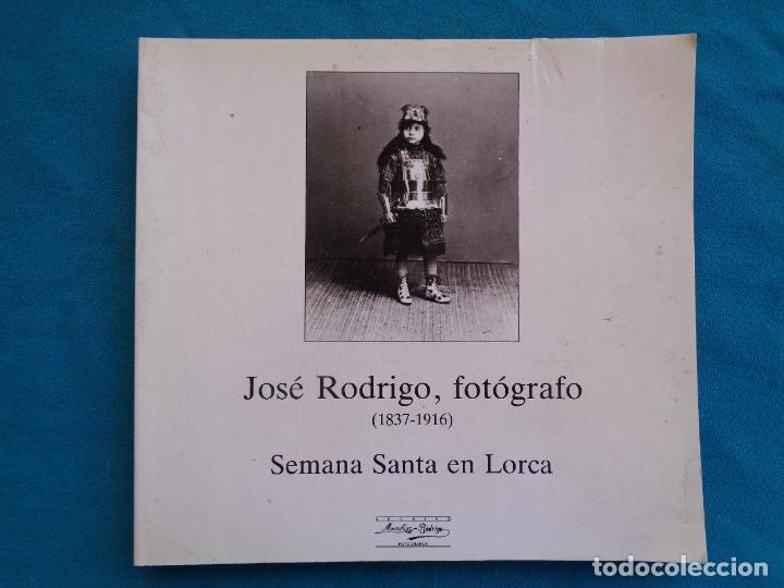 Libri di seconda mano: JOS&Eacute; RODRIGO, FOT&Oacute;GRAFO 1837-1916 SEMANA SANTA EN LORCA. 1987. MURCIA