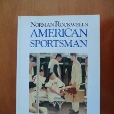 Libros de segunda mano: NORMAN ROCKWELL'S - AMERICAN SPORTSMAN - EDIT. CRESCENT BOOKS - ILUSTRACIONES. Lote 284773828