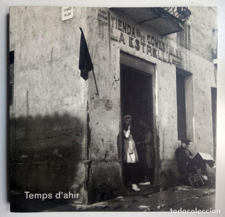 Libri di seconda mano: TEMPS D AHIR ARXIU ETNOGRAFIA I FOLKLORE DE CATALUNYA - 9788476644485