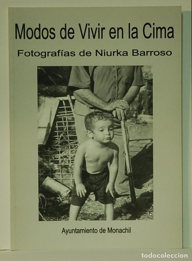 Libri di seconda mano: Modos de vivir en la Cima. Fotograf&iacute;as de Niurka Barroso. Ayuntamiento de Monachil. 2002
