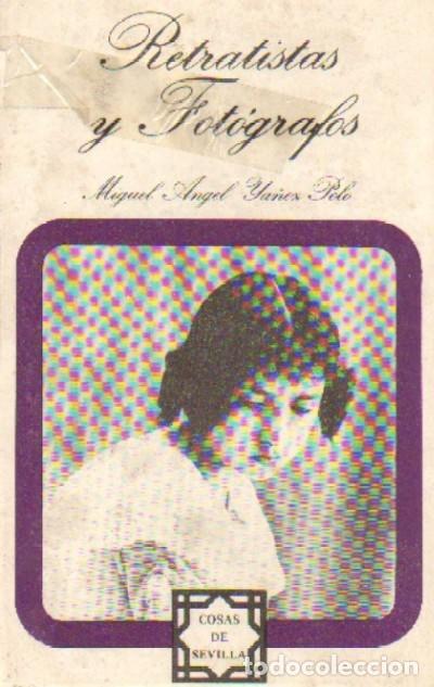 Gebrauchte B&uuml;cher: RETRATISTAS Y FOTOGRAFOS. YA&Ntilde;EZ POLO, MIGUEL ANGEL. ANS-085